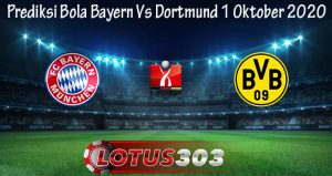 Prediksi Bola Bayern Vs Dortmund 1 Oktober 2020