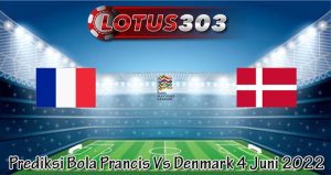 Prediksi Bola Prancis Vs Denmark 4 Juni 2022