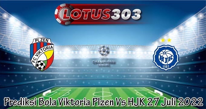 Prediksi Bola Viktoria Plzen Vs HJK 27 Juli 2022