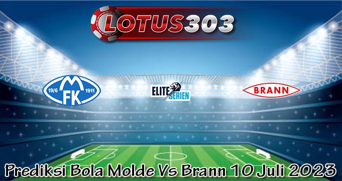 Prediksi Bola Molde Vs Brann 10 Juli 2023