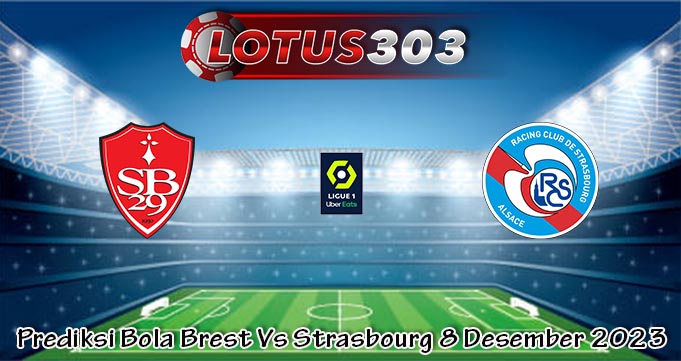 Prediksi Bola Brest Vs Strasbourg 8 Desember 2023