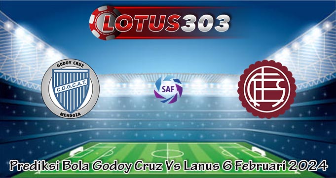 Prediksi Bola Godoy Cruz Vs Lanus 6 Februari 2024