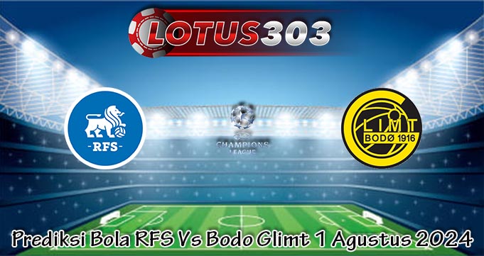 Prediksi Bola RFS Vs Bodo Glimt 1 Agustus 2024