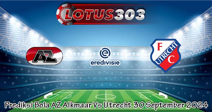 Prediksi Bola AZ Alkmaar Vs Utrecht 30 September 2024